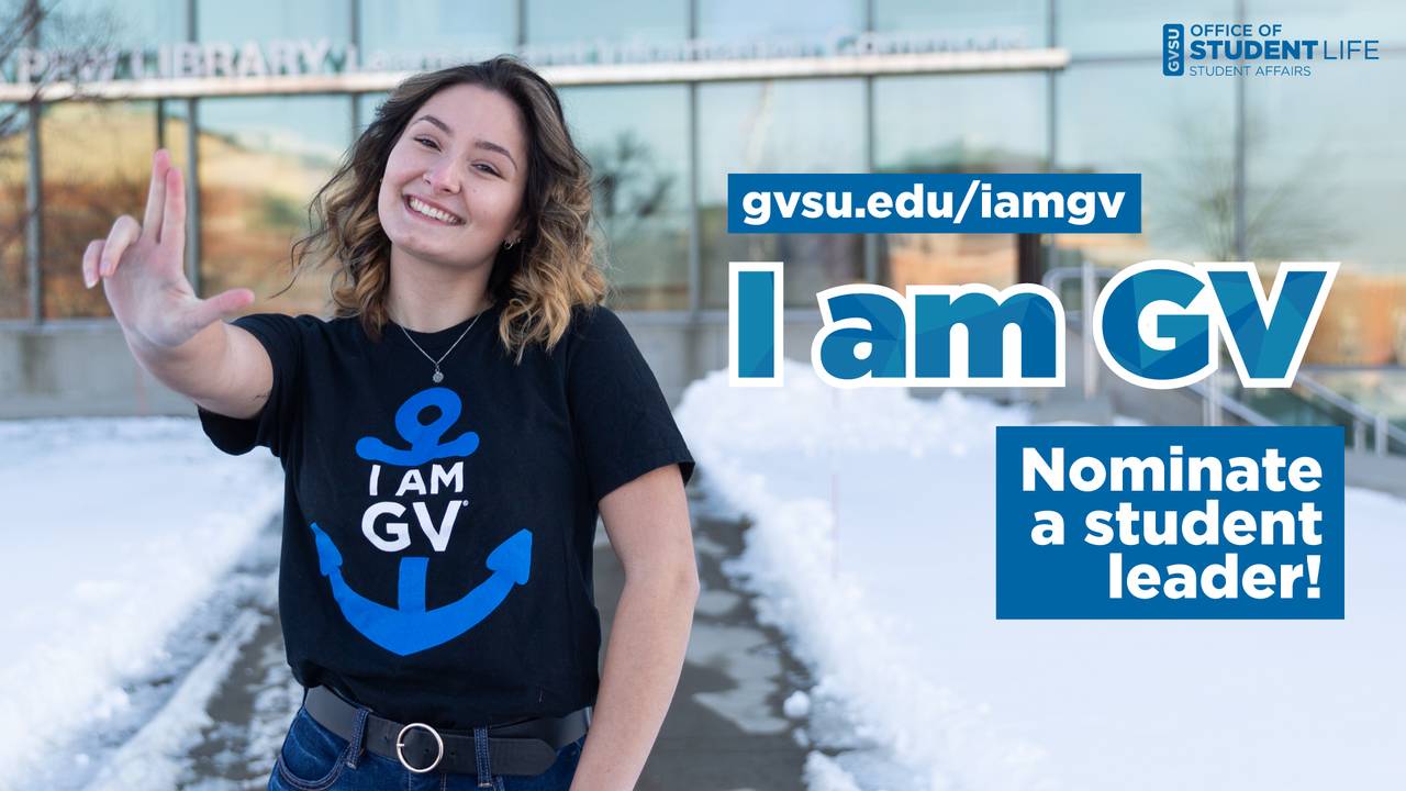 I am GV. Nominate a student leader! Office of Student Life.